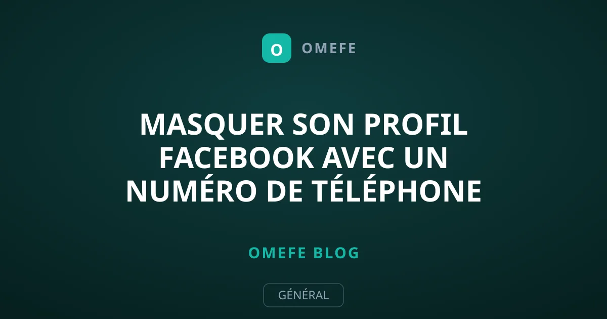 Masquer son profil Facebook avec un numéro de téléphone
